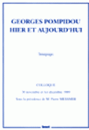 Georges Pompidou hier et aujourd'hui